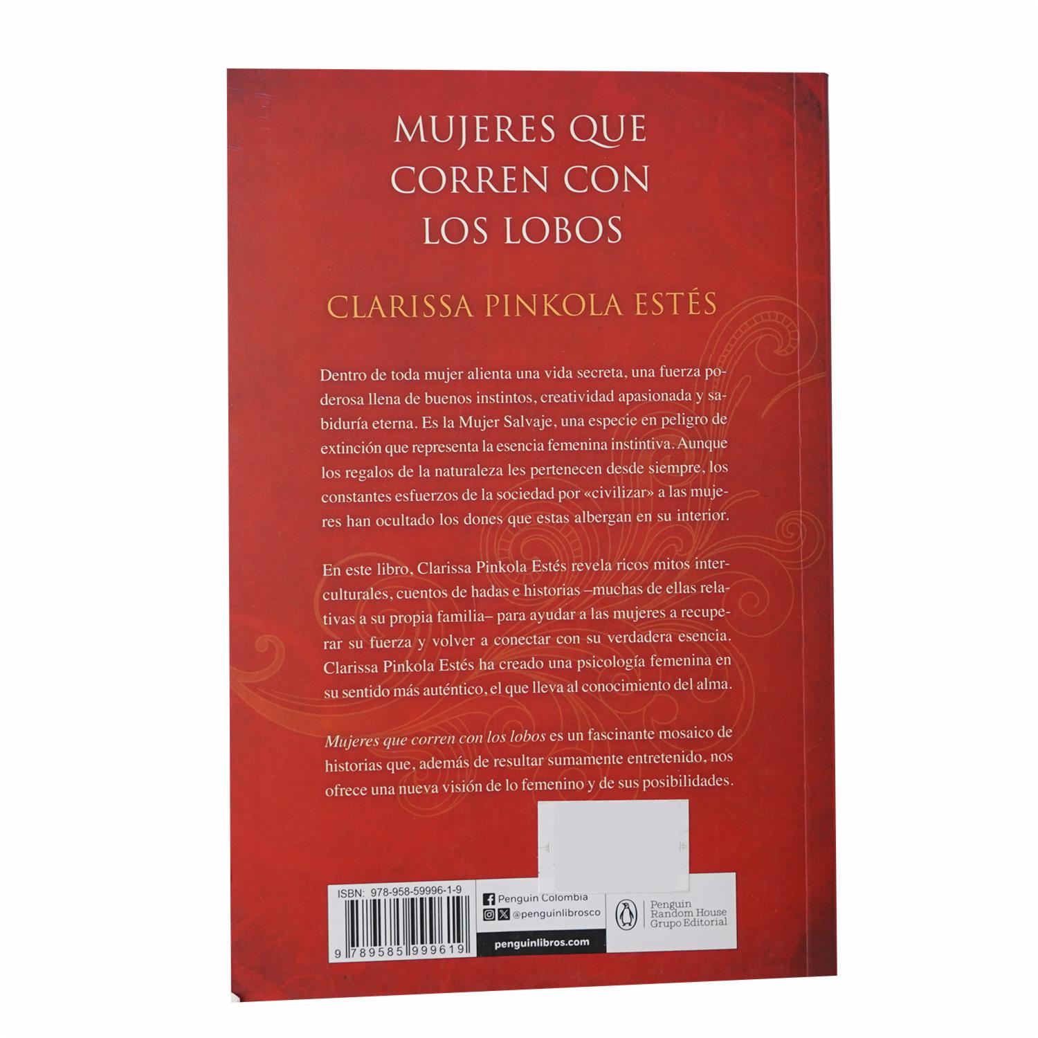 Mujeres Que Corren Con Los Lobos Clarissa Pinkola Estés EDICIONES B 726 Páginas