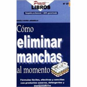 Como Eliminar Manchas Al Momento N27 Marcela Ochoa Jaramillo MR.BOOKS Unidad