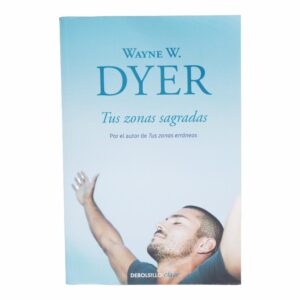 Libro Tus Zonas Sagradas DEBOLSILLO 318 Páginas