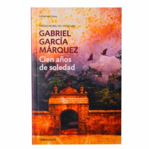 Cien Años De Soledad Gabriel García Márquez DEBOLSILLO 496 Páginas