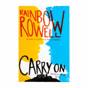 Carry On Rainbow Rowell RANDOM HOUSE 560 Páginas