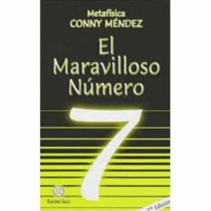 El Maravilloso Numero 7 Conny Mendez MR.BOOKS 160 Páginas