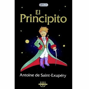 El Principito Antoine De Saint Exupery ORIGEN 128 Páginas