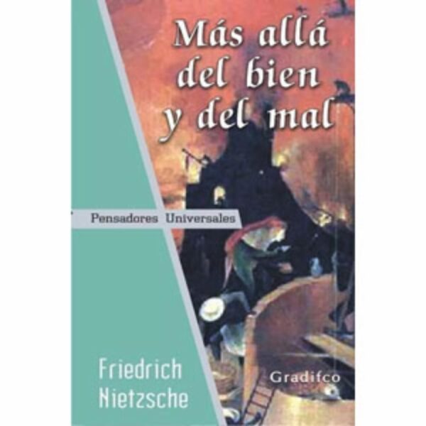 Más Allá Del Bien Y Del Mal Friedrich Nietzsche GRADIFCO 191 Páginas