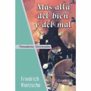 Más Allá Del Bien Y Del Mal Friedrich Nietzsche GRADIFCO 191 Páginas