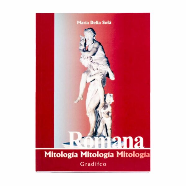 Romana Mitologia María Delia Sola GRADIFCO 352 Páginas