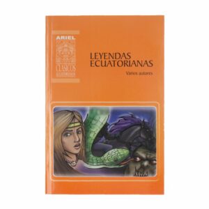 Leyendas Ecuatorianas Ariel Clásicos TAYUPANTA LUCAS 243 Páginas