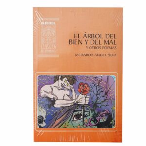 El Árbol Del Bien Y Del Mal Medardo Ángel Silva ARIEL 206 Páginas