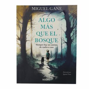 Libro Algo Mas Que El Bosque MOLINO 255 Páginas