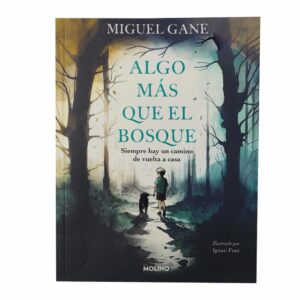 Libro Algo Mas Que El Bosque MOLINO 255 Páginas