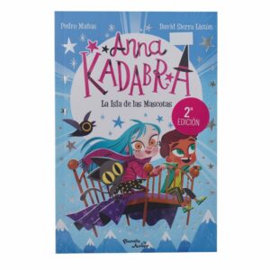 Libro Anna Kadabra 5. La Isla De Las Mascotas PLANETA 122 Páginas