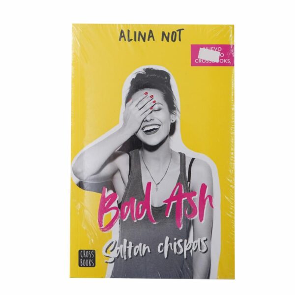 Libro Bad Ash 1. Saltan Chispas CROSS BOOKS 478 Páginas