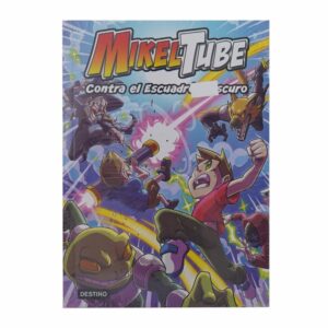 Libro Mikeltube 6 Contra El Escuadrón Oscuro DESTINO 40 Páginas