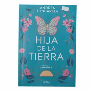 Libro Historias De Cathalian 1-Hija De La Tierra ALFAGUARA 430 Páginas