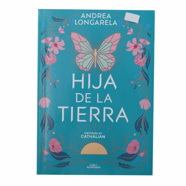 Libro Historias De Cathalian 1-Hija De La Tierra ALFAGUARA 430 Páginas