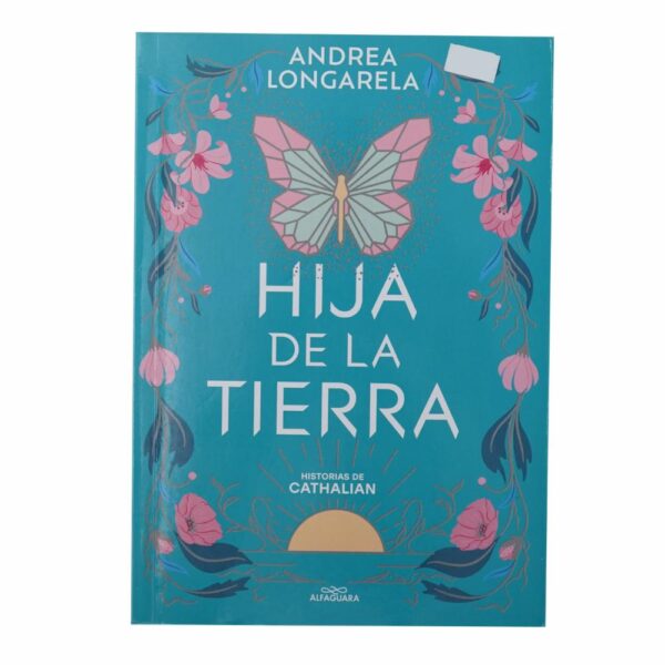 Libro Historias De Cathalian 1-Hija De La Tierra ALFAGUARA 430 Páginas