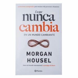 Libro Lo Que Nunca Cambia PLANETA 303 Páginas