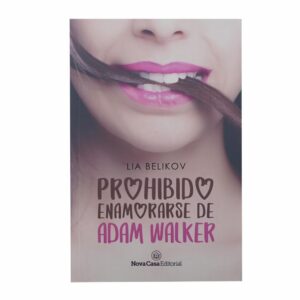 Libro Prohibido Enamorarse De Adam Walker NOVA CASA EDITORIAL 469 Páginas