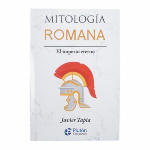 Mitología Romana Javier Tapia PLUTON 224 Páginas