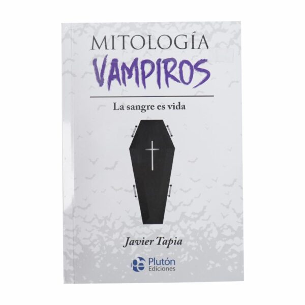 Mitología  Vampiros Javier Tapia PLUTON 224 Páginas