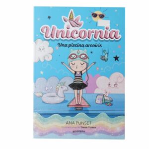 Libros Unicornia 9 Una Piscina Arcoíris MONTENA 108 Páginas
