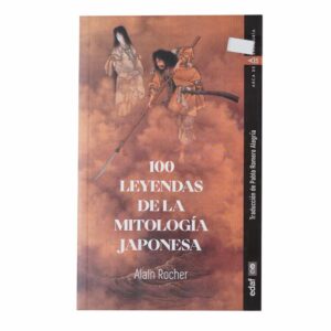 Libro 100 Leyendas De La Mitología Japonesa EDAF 217 Páginas