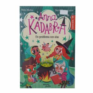 Libro Anna Kadabra 2. Un Problema Con Alas PLANETA 122 Páginas