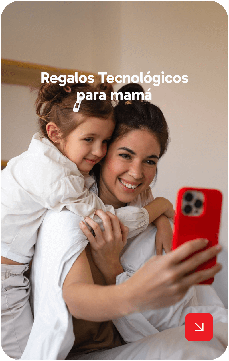 Regalos Tecnológicos para mamá