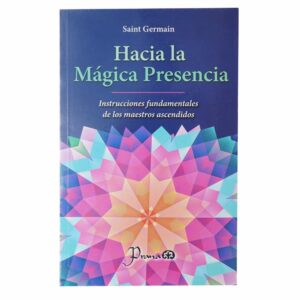 Libro Hacia La Mágica Presencia PRANA 190 Páginas