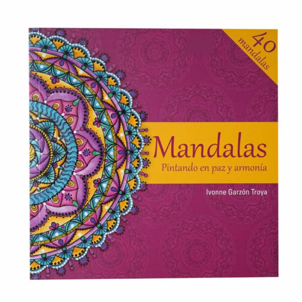 Libro Mandalas Pintando En Paz Y Armonía LIBRO DIVO 40 Páginas