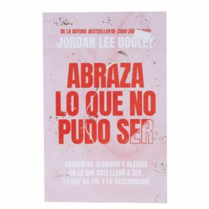 Libro Abraza Lo Que No Pudo Ser QUARZO 269 Páginas