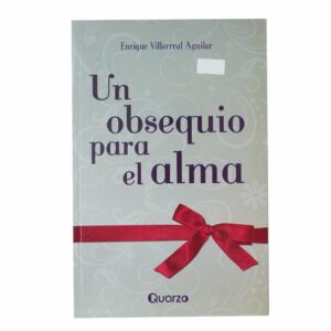 Libro Un Obsequio Para El Alma QUARZO 154 Páginas