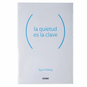 Libro La Quietud Es La Clave OCEANO 158 Páginas