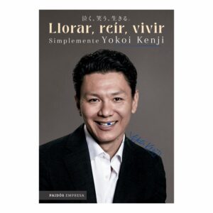 Libro Llorar, Reir, Vivir Simplemente Yokoi Kenji PAIDÓS 216 Páginas