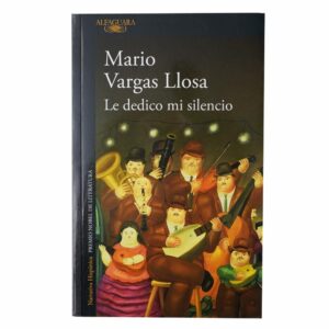 Libro Le Dedico Mi Silencio ALFAGUARA 304 Páginas