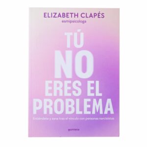 Libro Tu No Eres El Problema MONTENA 255 Páginas