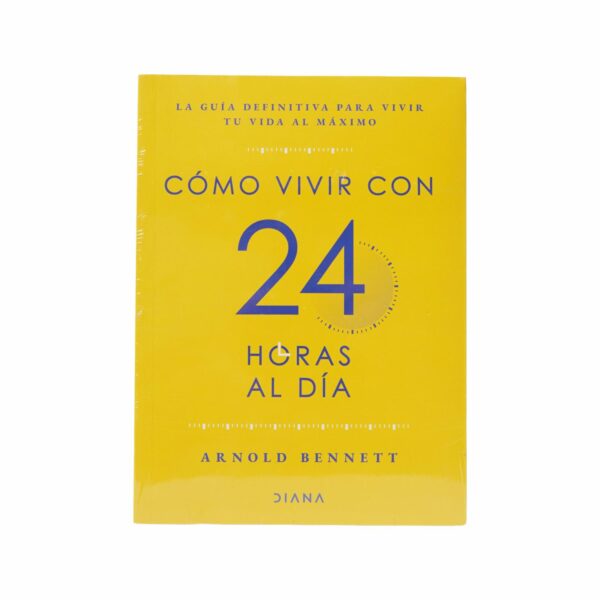 Libro Como Vivir Con 24 Horas Al Dia DIANA 110 Páginas