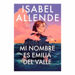 Libro Mi Nombre Es Emilia Del Valle PLAZA & JANES 350 Páginas