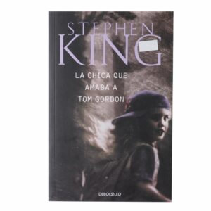 Libro La Chica Que Amaba A Tom Gordon DEBOLSILLO 238 Páginas