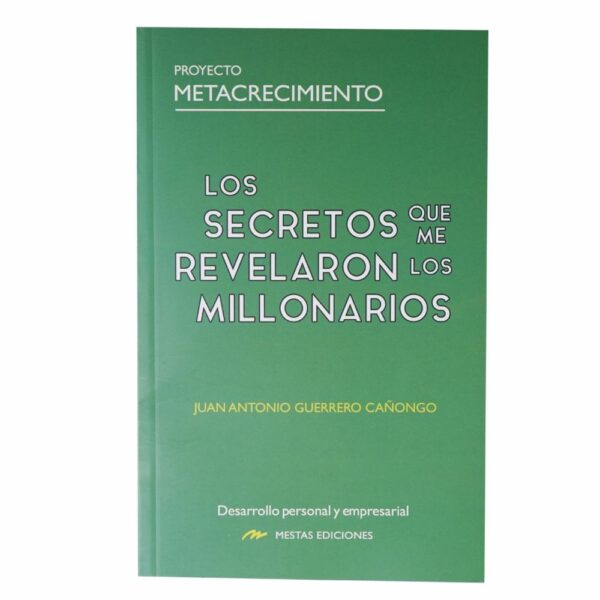 Libro Los Secretos Que Me Revelaron Los Millonarios MESTAS 125 Páginas