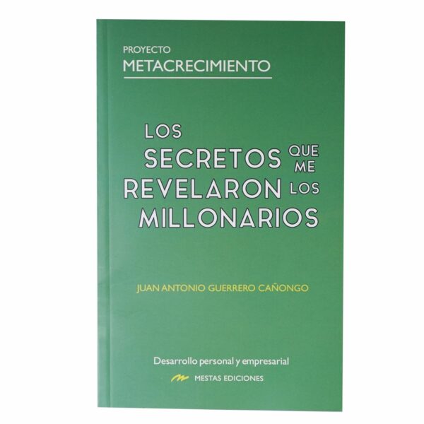 Libro Los Secretos Que Me Revelaron Los Millonarios MESTAS 125 Páginas