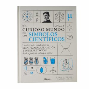 Libro El Curioso Mundo De Los Símbolos Científicos LIBRERO 224 Páginas