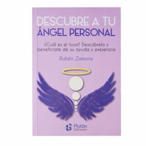 Descubre Tu Ángel Personal Rubén Zamora PLUTON EDICIONES 169 Páginas