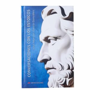 Libro Conversaciones Con Los Estoicos MESTAS 224 Páginas