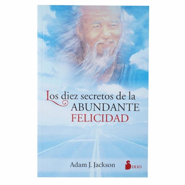 Los Diez Secretos De La Abundante Felicidad Adam J.Jackson MR.BOOKS 136 Páginas