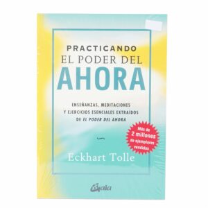 Libro Practicando El Poder Del Ahora OCEANO Unidad