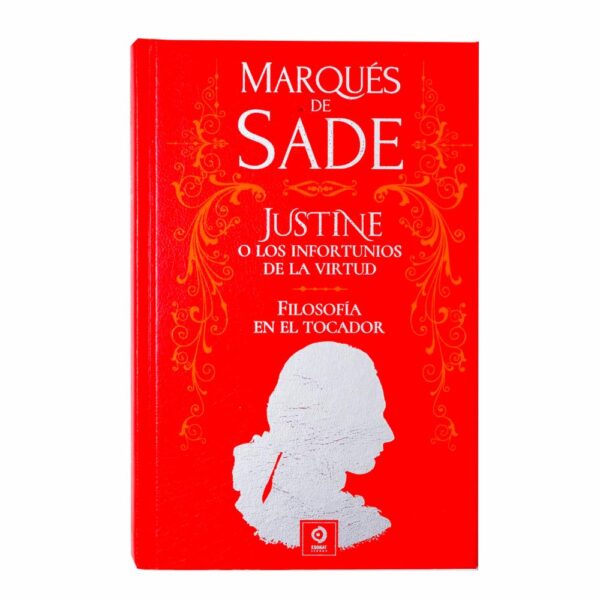 Libro Justine Y Los Infortunios De La Virtud/ Filosofía Del Tocador EDITORIAL ALMA 416 Páginas