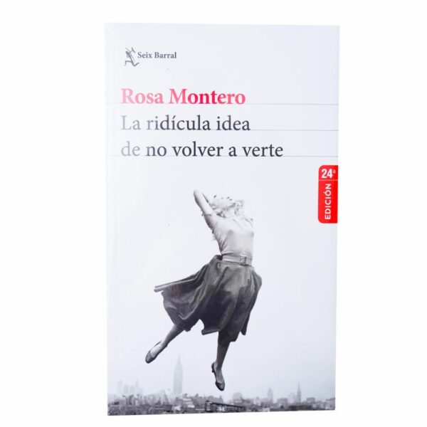 Libro La Ridícula Idea De No Volver A Verte PLANETA 240 Páginas