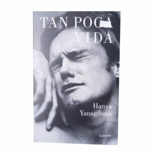 Libro Tan Poca Vida LUMEN 1004 Páginas