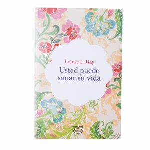 Usted Puede Sanar Su Vida Louise L. Hay URANO 252 Páginas